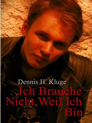 cover image of Ich Brauche Nicht, Weil Ich Bin